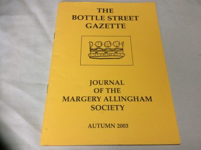THE BOTTLE STREET GAZETTE, The Journal of the Margery Allingham Society