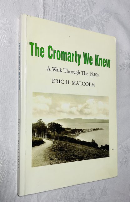 The Cromarty We Knew: A Walk Through the 1930s