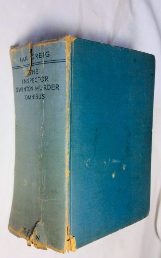 Inspector Swinton Murder Omnibus, The: containing The King's Club Murder; The Tragedy of the Chinese Mine and Murder at Lintercombe