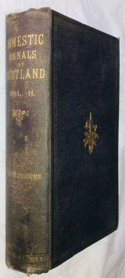 Domestic Annals of Scotland: Volume II From the Reformation to the Revolution