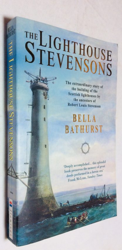 Lighthouse Stevensons, The The extraordinary story of the building of the Scottish lighthouses by the ancestors of Robert Louis Stevenson