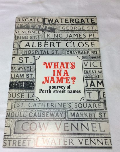 What';s in a Name? A Survey of Perth Street Names