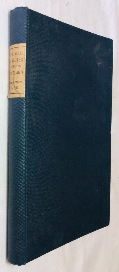 Public General Statutes Affecting Scotland, 1900 Passed in the Sixty-third and Sixty-third and Sixty-fourth years of the reign of Her Majesty Queen Victoria