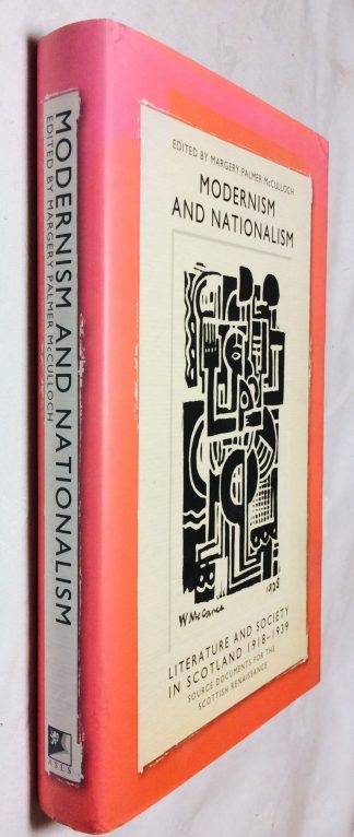 Modernism and nationalism: Literature and Society in Scotland 1918-1939 Association for Scottish Literary Studies volume 33