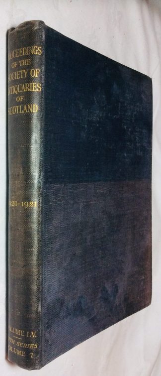 Proceedings of the Society of Antiquaries of Scotland Vol LV.  Fifth series Vol.VII.