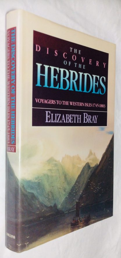 Discovery of the Hebrides: Voyagers to the Western Isles, 1745-1883