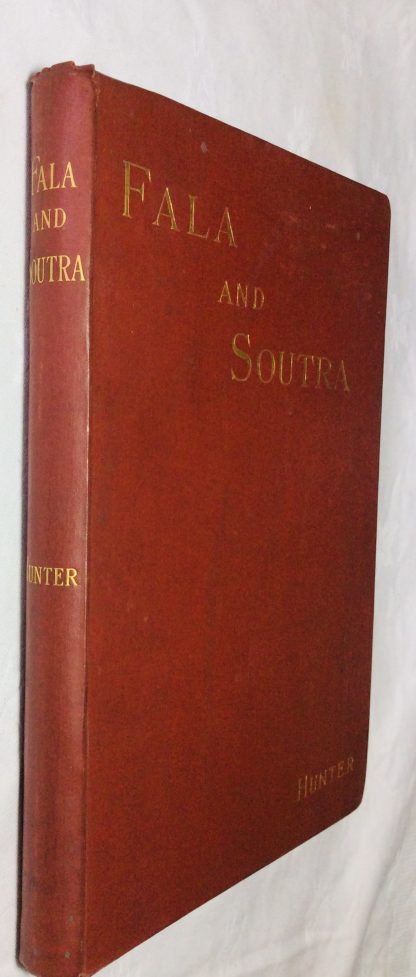 Fala and Soutra, including a history of the Ancient Domus de Soltre with its Masters and Great Revenues