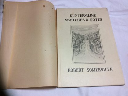 Dunfermline Sketches and Notes