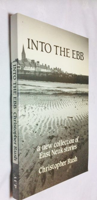 Into the Ebb A new collection of East Neuk stories