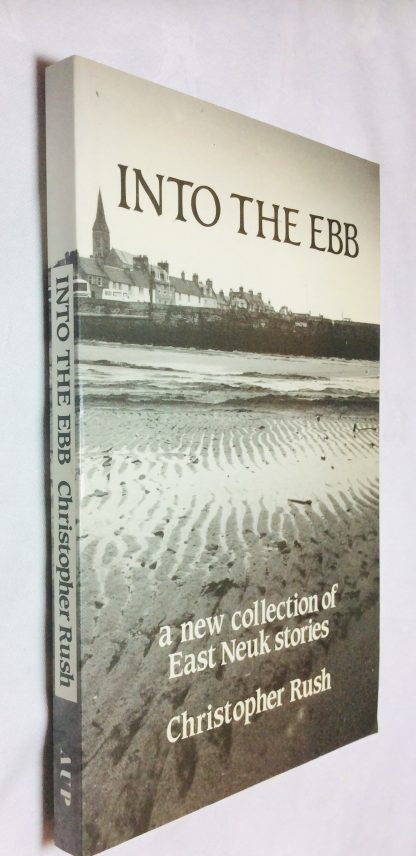 Into the Ebb A new collection of East Neuk stories