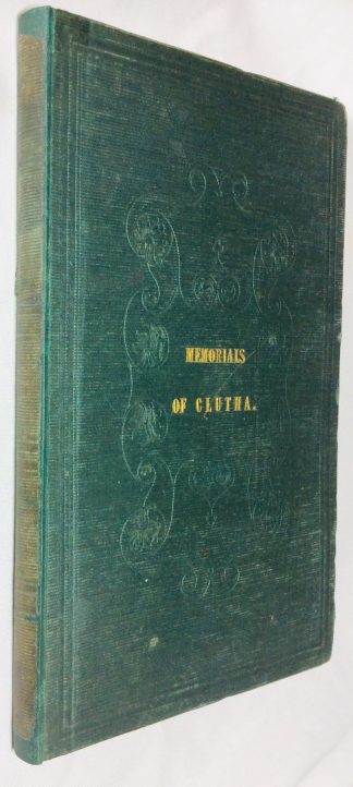 Memorials of Clutha; or, Pencillings of the Clyde. With lithographic views.