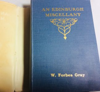 An Edinburgh Miscellany: Social, Historical and Literary