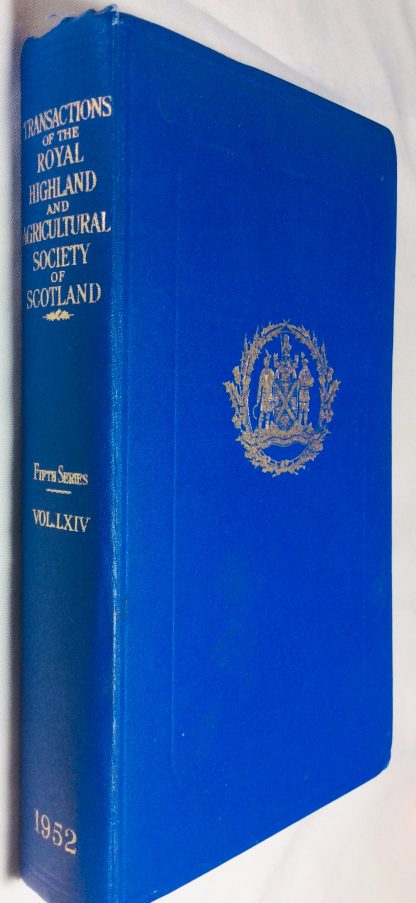 Transactions of the Royal and Agricultural Society of Scotland 1952 5th series. Volume LXIV