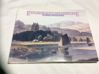 Exploring Scotland's Heritage: Dumfries and Galloway Royal Commission on the Ancient and Historical Monuments of Scotland series