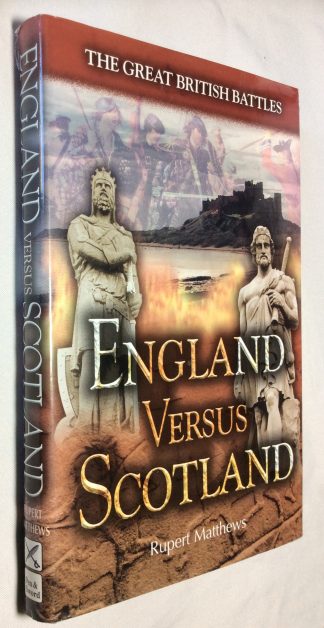 England Versus Scotland: The Great British Battles