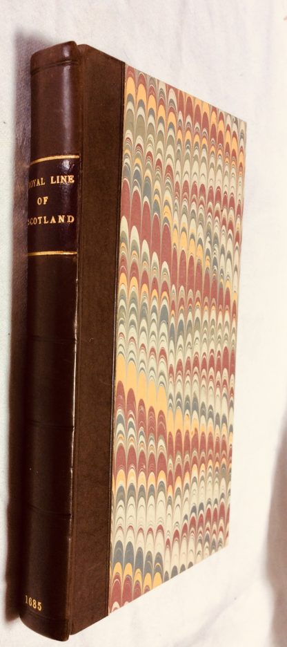 A Defence of the Antiquity of the Royal Line of Scotland. With a True Account When the Scots Were Govern&apos;d by Kings in the Isle of Britain