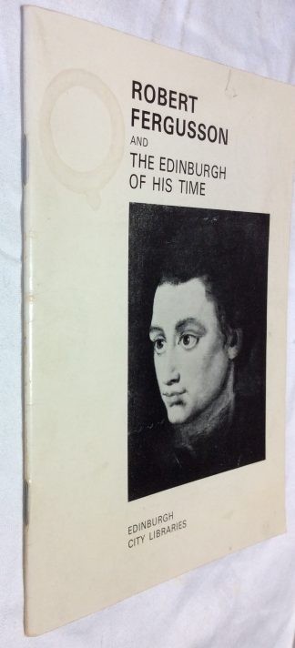 Robert Fergusson and the Edinburgh of His Time