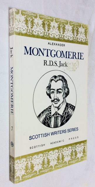 Alexander Montgomerie: Scottish Writers Series