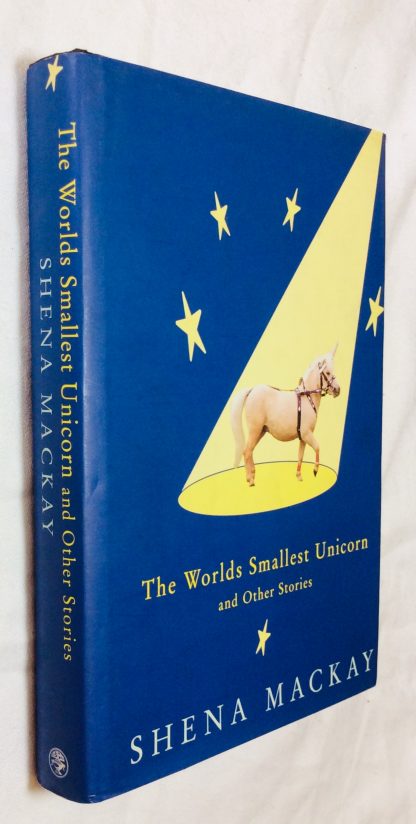 World&apos;s Smallest Unicorn, The, and other stories