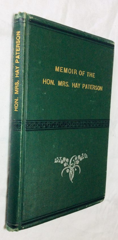 Memoir of the Hon. Mrs. Hay Paterson, of Mugdrum