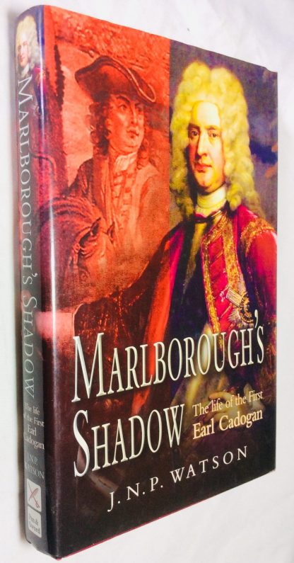 Malborough&apos;s Shadow: The Life of the first Earl of Cadogan