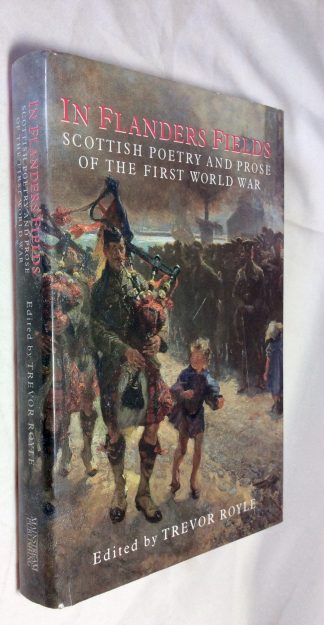 In Flanders Fields: Scottish Poetry and Prose of the First World War