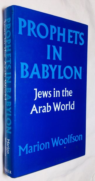Prophets in Babylon: Jews in the Arab World