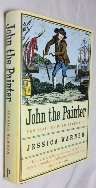 John the Painter: The First Modern Terrorist -- Terrorist of the American Revolution