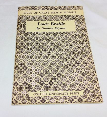 Louis Braille : Lives of Great Men and Women Series
