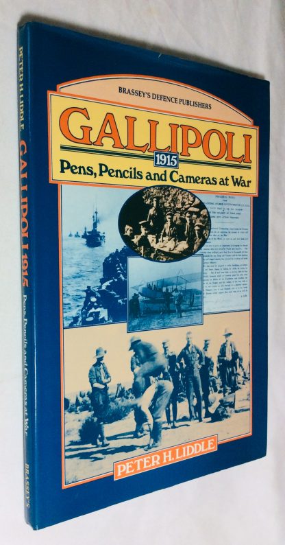 Gallipoli 1915 - Pens, Pencils and Cameras at War