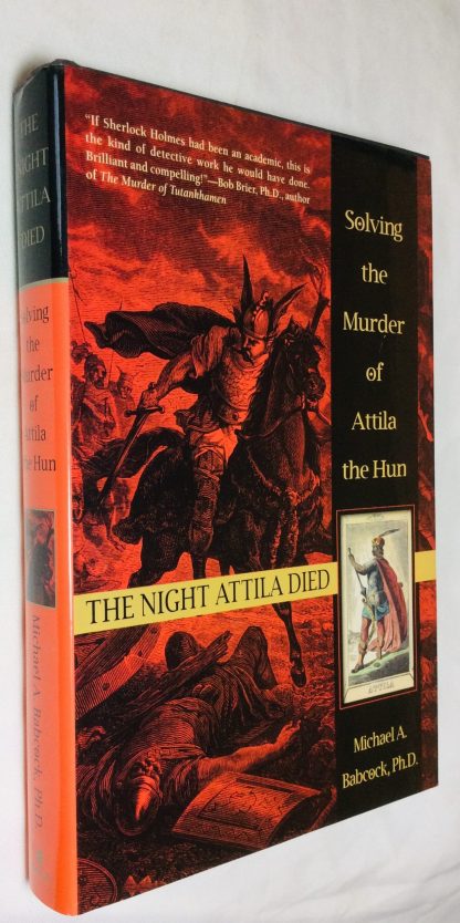 The Night Attila Died: Solving the Murder of Attila the Hun