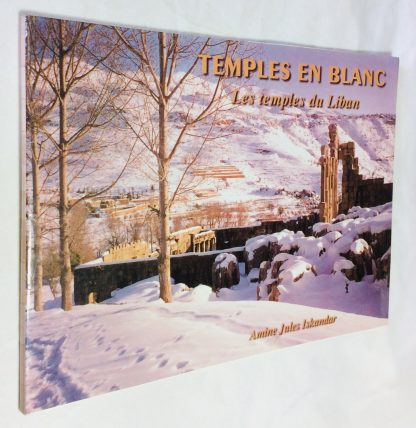 Temples en Blanc: Les Temples du Liban