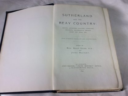Sutherland and the Reay Country History, Antiquities, Folklore, Topography, Regiments, Ecclesiastical Records, Poetry and Music, etc. - Image 3
