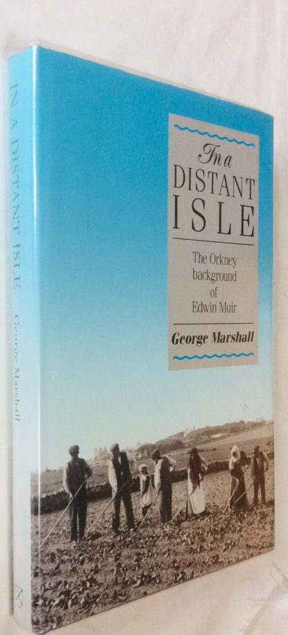 The Distant Isle: The Orkney Background of Edwin Muir