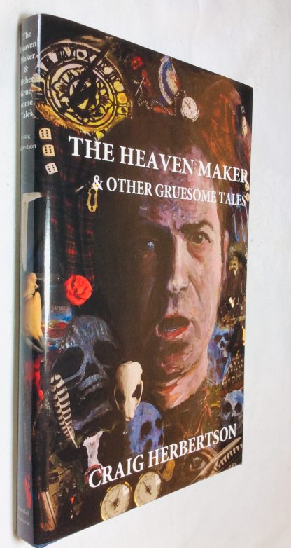 The Heaven Maker and other Gruesome Tales