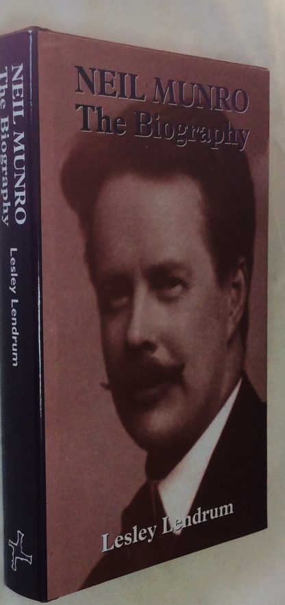 Neil Munro: The Biography