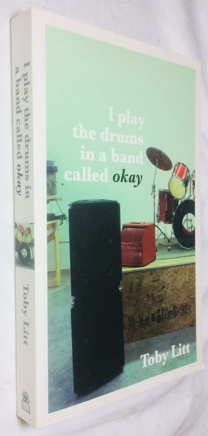 I Play the Drums in a Band Called Okay