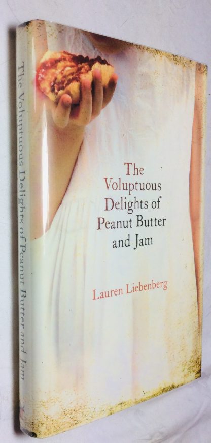 The Voluptuous Delights of Peanut Butter and Jam