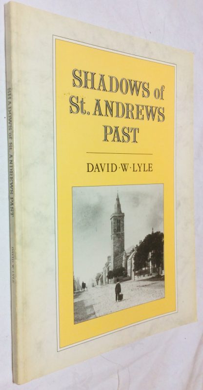 Shadows of St. Andrews Past