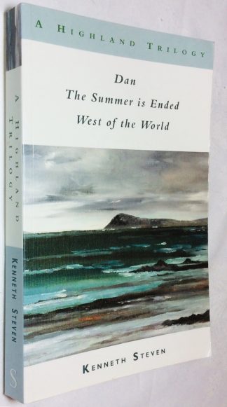 Dan; The Summer is Ended; West of the World: A Highland trilogy