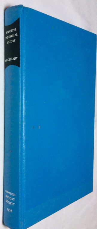 Scottish Industrial Society: A MIscellany