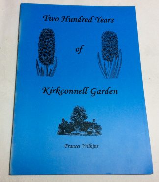 Two Hundred Years of Kirkconnell Garden
