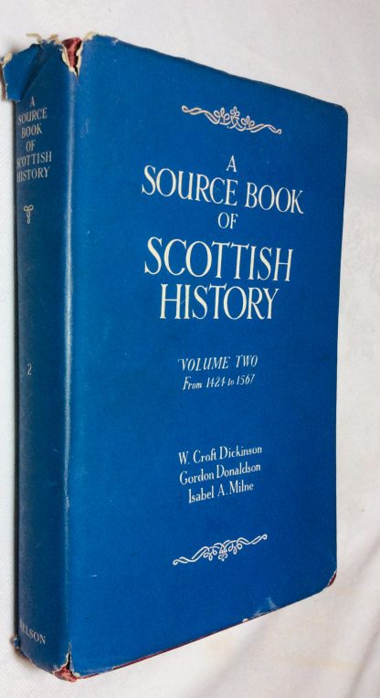 A Source Book of Scottish History: Volume Two - from 1424 to 1567