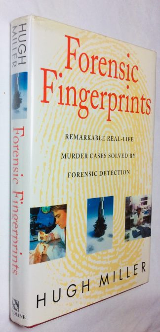 Forensic Fingerprints: Remarkable Real-life Murder Cases Solved by Forensic Detection