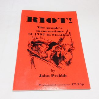 Riot! The People's Insurrections of 1797 in Strathtay