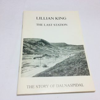 The last Station: The Story of Dalnaspidal
