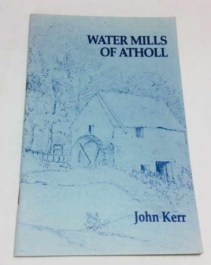 Water Mills of Atholl
