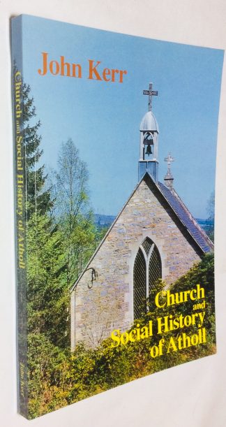 Church and Social History of Atholl