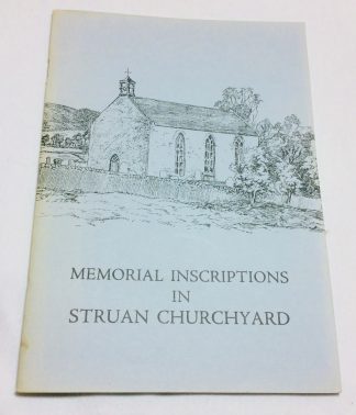 Memorial Inscriptions in Struan Churchyard