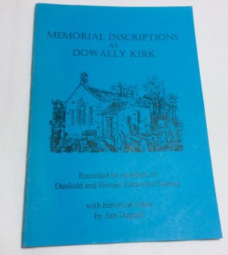 Memorial Inscriptions at Dowally Kirk
